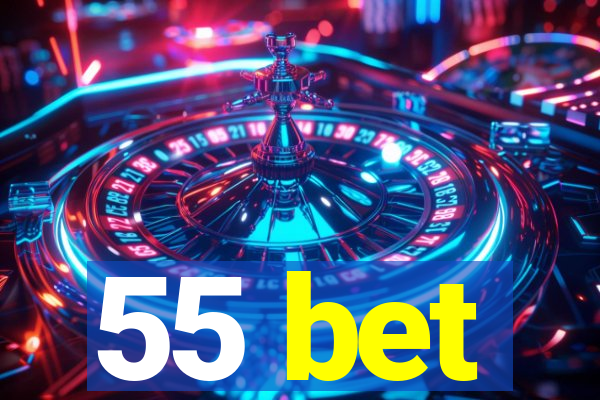 55 bet